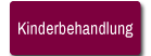 Kinderbehandlung