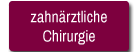 zahnärztliche Chirurgie